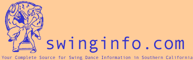 Swinginfo.com - Your complete source for Swing Dance Information in Southern California